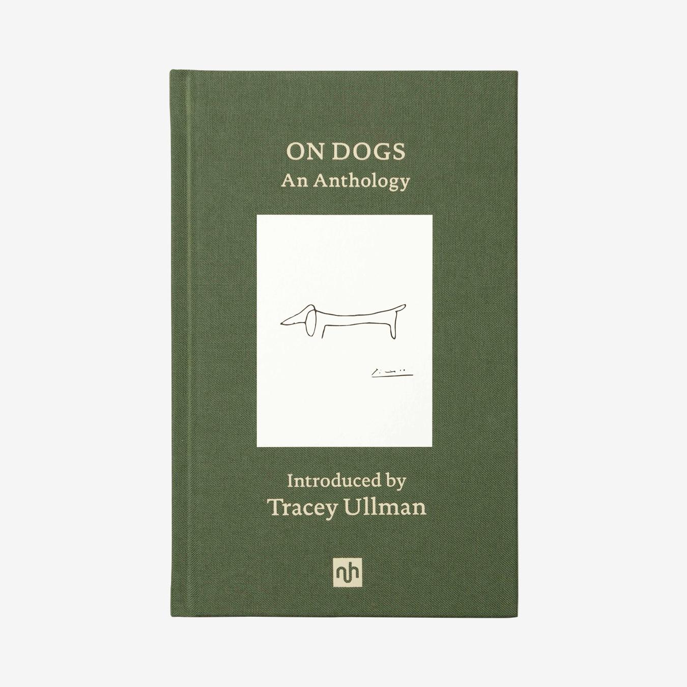 On Dogs: Introduced by Tracey Ullman - Hardback Book by Notting Hill Editions