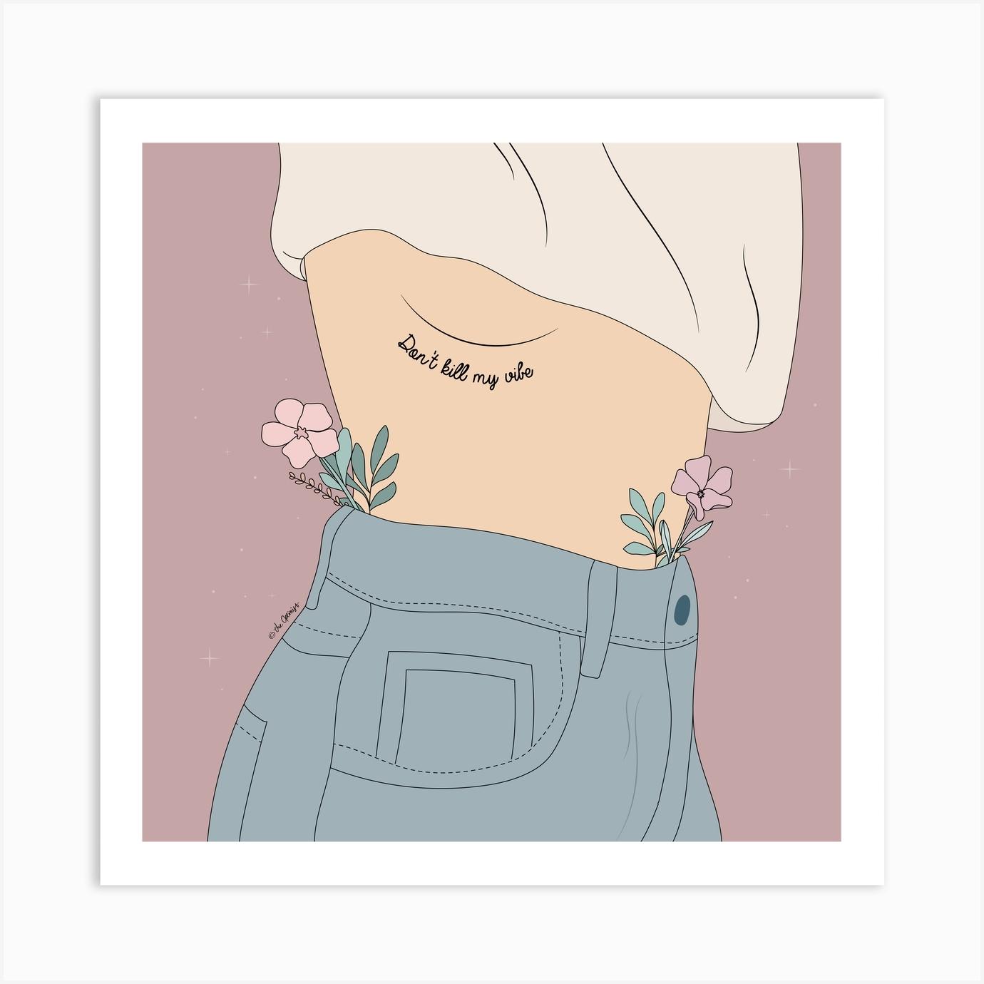 Dont Kill My Vibe Art Print by The Optimist