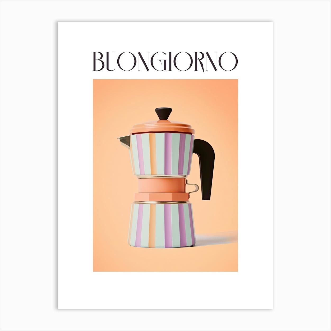 Moka Espresso Italian Coffee Maker Buongiorno 6 Art Print by Mambo