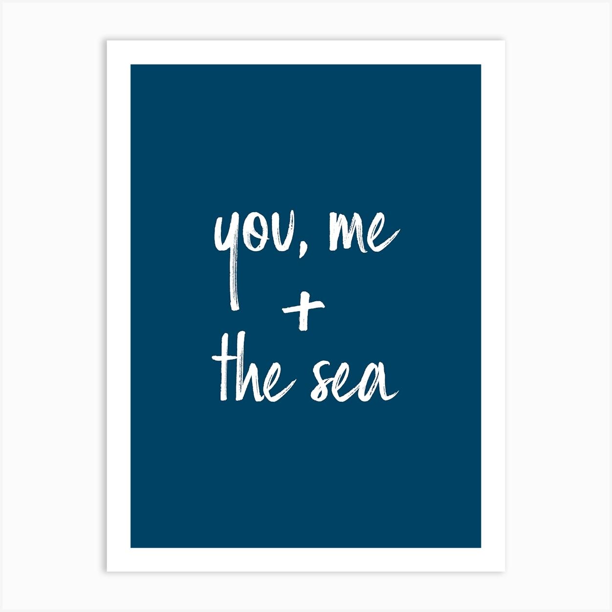 You, Me & the Sea - Dark Blue Art Print by Print52