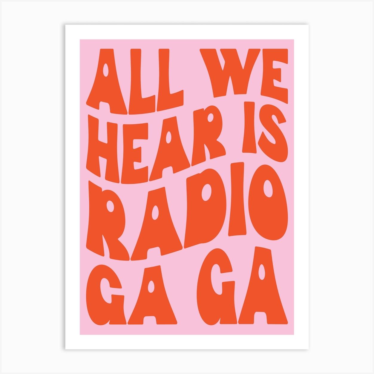 All We Hear Is Radio Ga Ga Pink Art Print Art Print by Bored At Work Studio