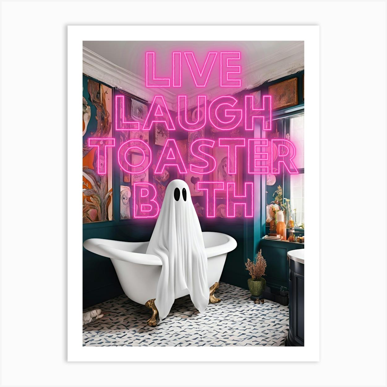 Live Laugh Toaster Bath Art Print by Henri In The Haus