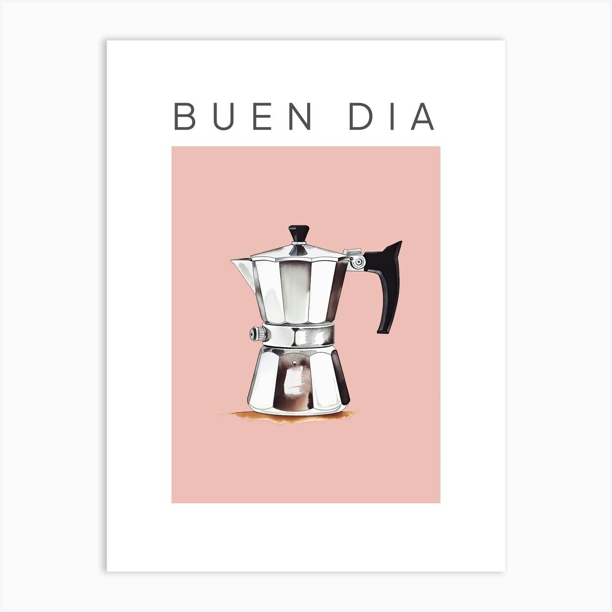 Pink Moka Espresso Italian Coffee Maker Buen Dia Art Print by Mambo