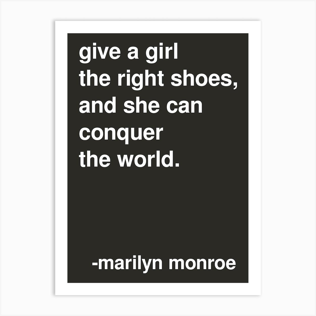 The Right Shoes Marilyn Monroe Quote In Black Art Print by Nestory UK