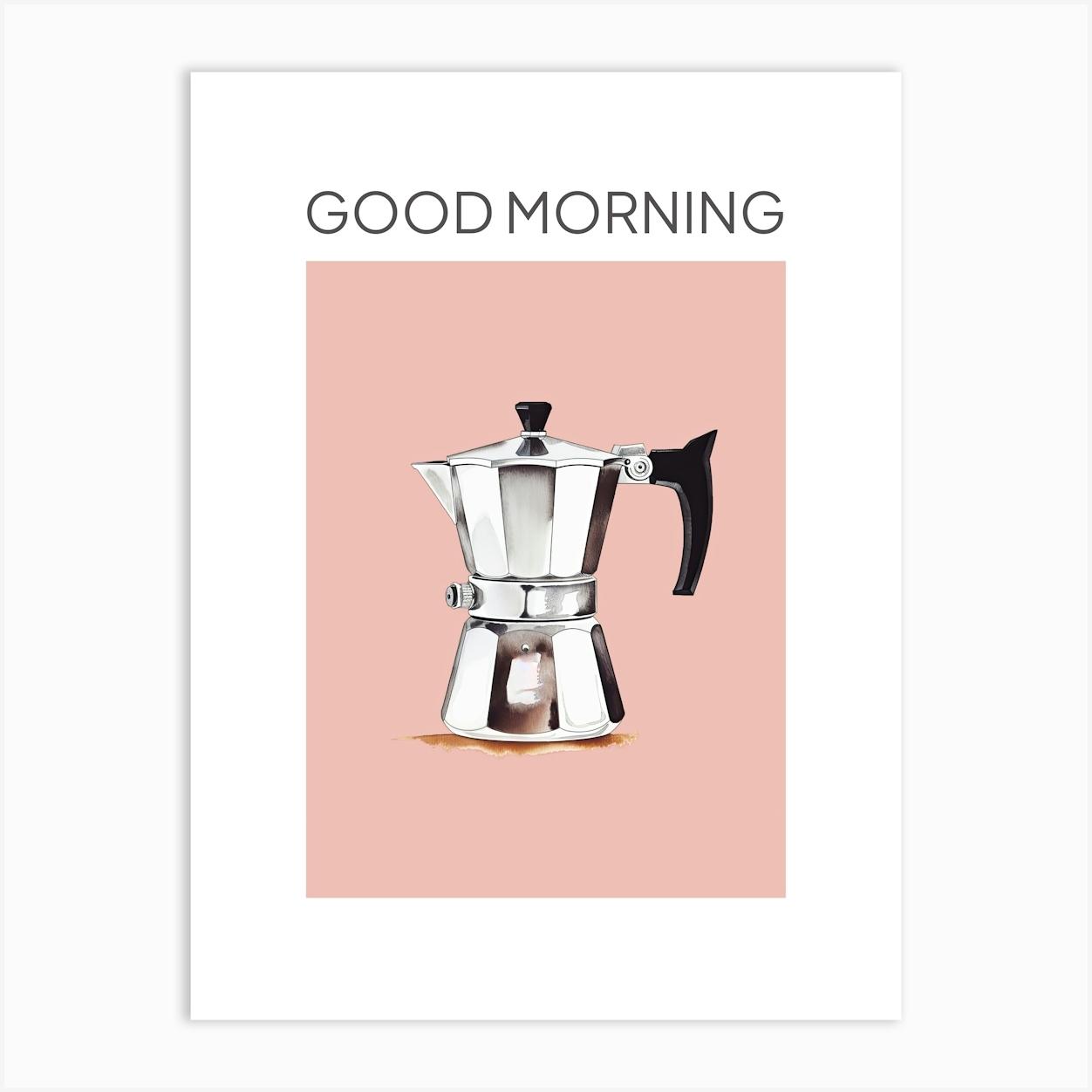 Pink Moka Espresso Italian Coffee Maker Good Morning Art Print by Mambo