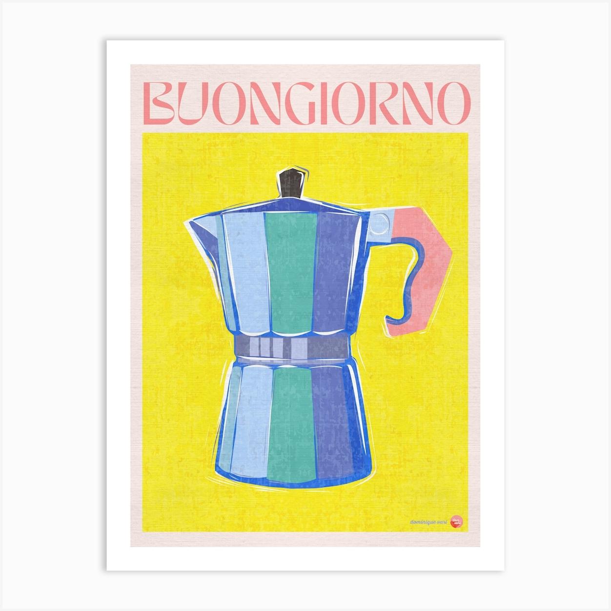 Retro Italian Coffee Maker - Buongiorno Art Print by Dominique Vari