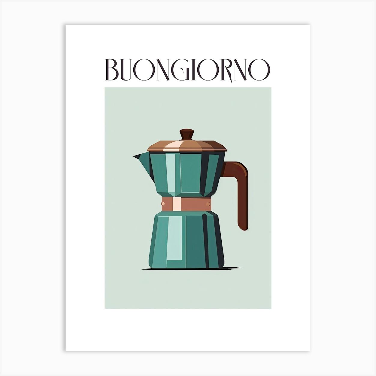 Moka Espresso Italian Coffee Maker Buongiorno 3 Art Print by Mambo