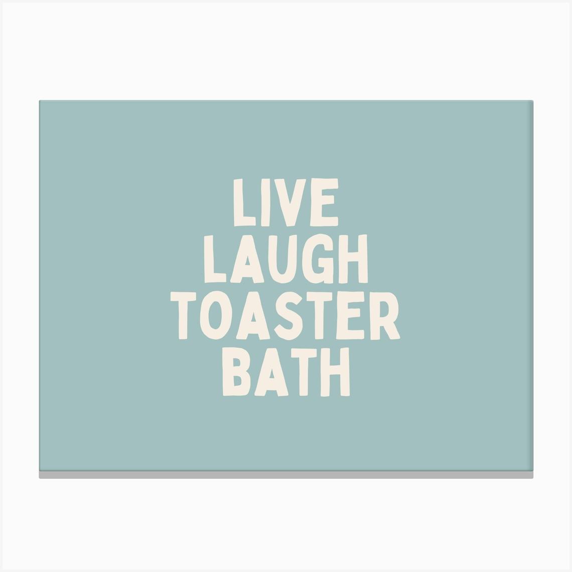 Live Laugh Toaster Bath | Cream and Seafoam Canvas Print by Wisdom And Wonder Designs