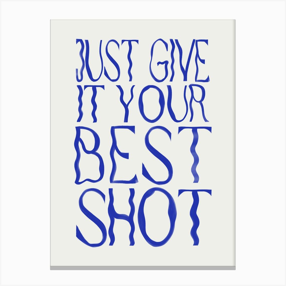 Just Give It Your Best Shot 2 Canvas Print by Emspaperstudio