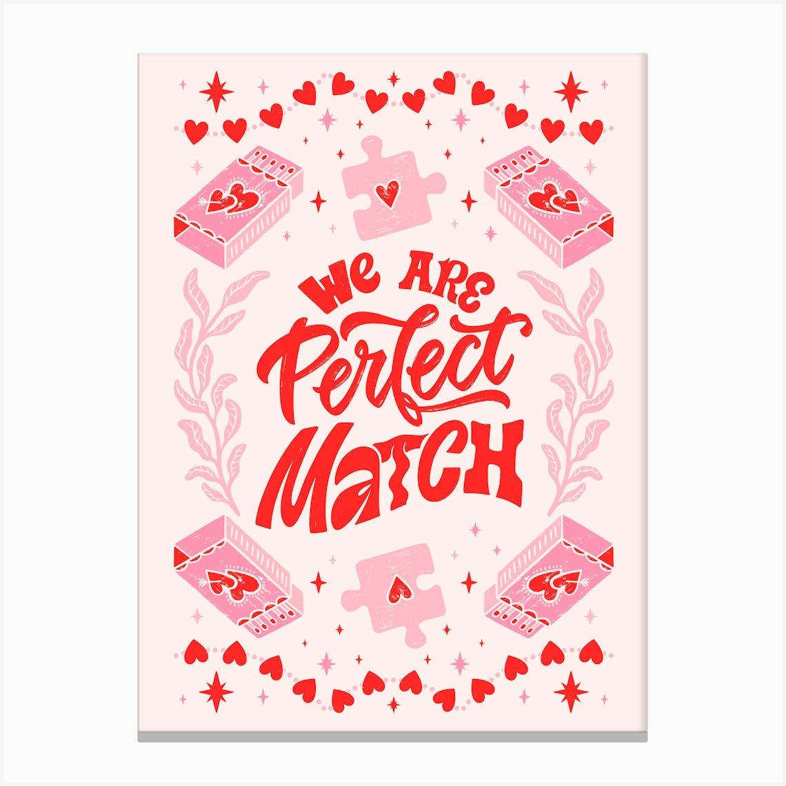 Perfect Match Poster - Romantic Wall Art for Couples, Valentine’s Day and Anniversary Gift Canvas Print by marybazar