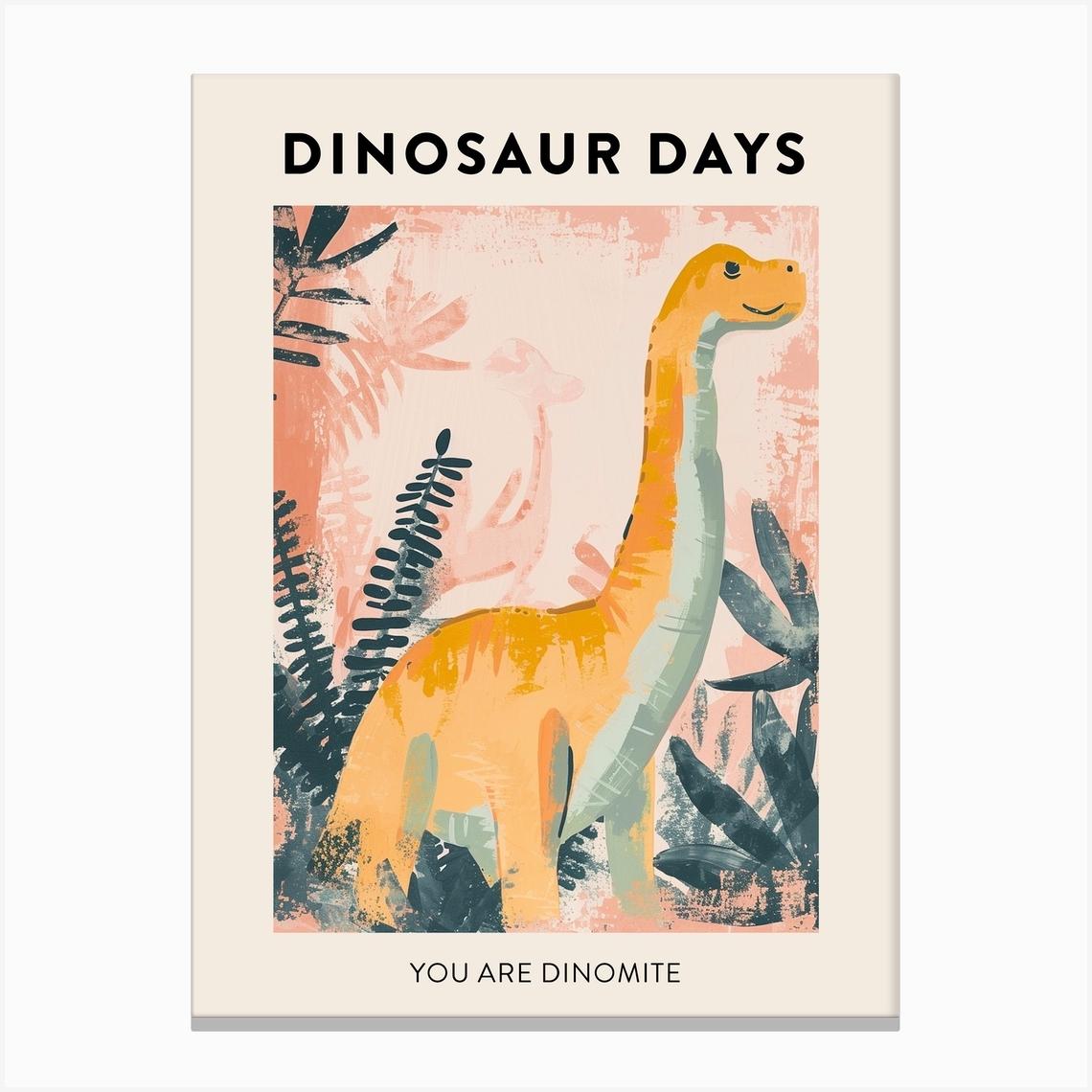 You Are Dinomite Dinosaur Poster 8 Canvas Print by Dino Delights