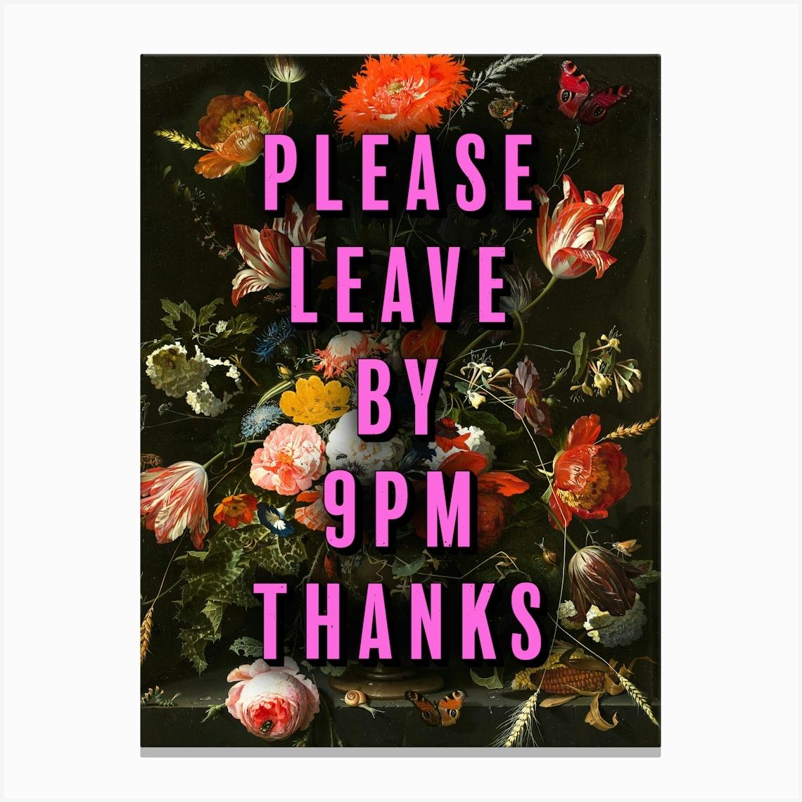 Please Leave By 9pm Vintage Flowers Art Canvas Print by YOHUGA