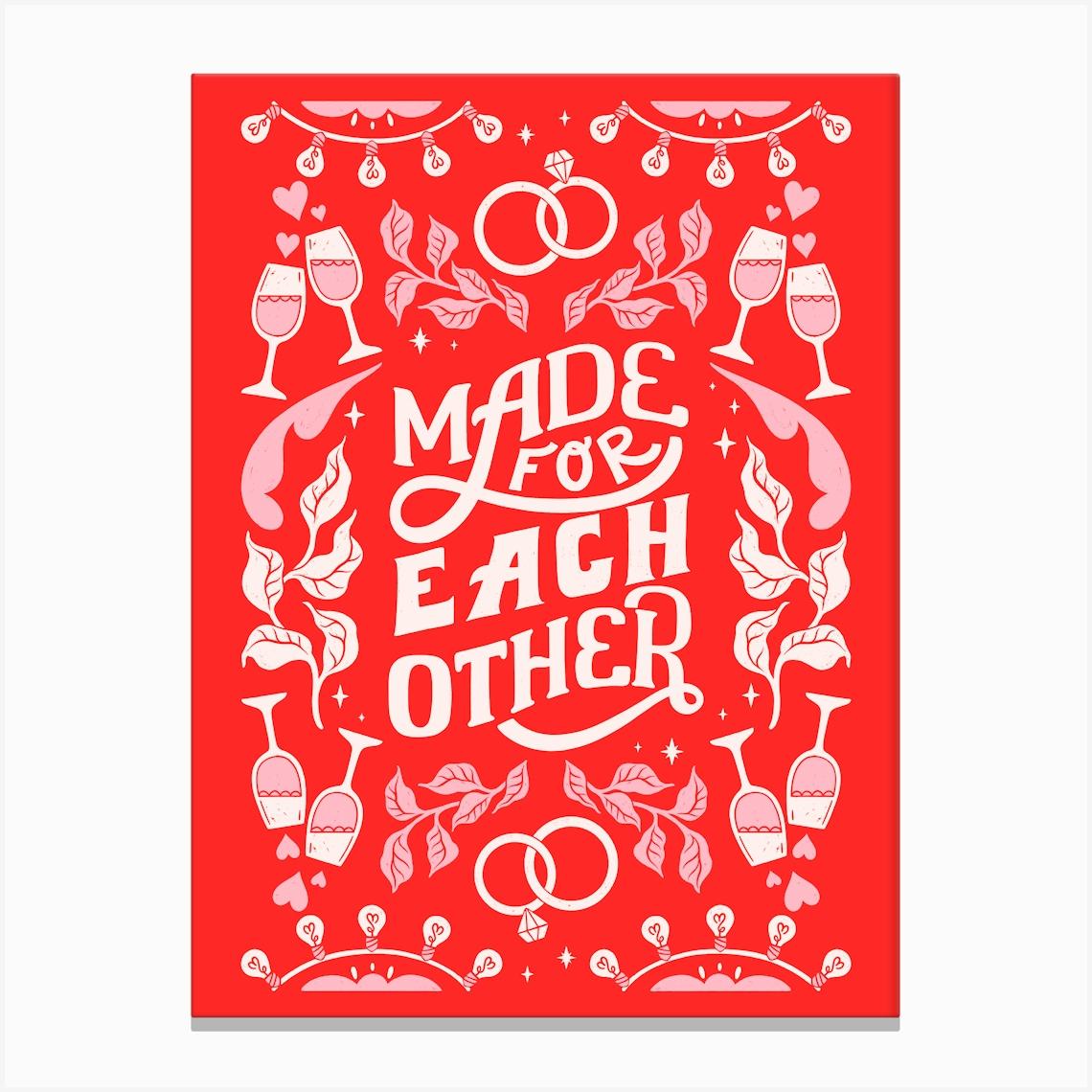 Made For Each Other Poster - Romantic Wall Art for Couples, Wedding and Anniversary Gift Canvas Print by marybazar