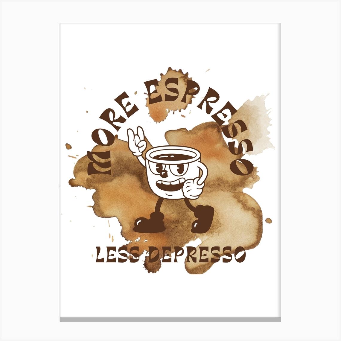 MORE ESPRESSO LESS DEPRESSO, espresso, coffee, motivation, good morning, comic, coffee cup, gift, coffee love, coffee break, coffee moments, office,